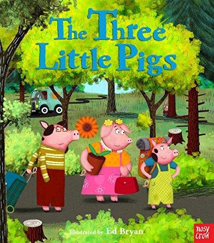 Fairy Tales: The Three Little Pigs Nosy Crow