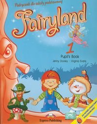 Fairyland 1 Pupil's Book + eBook. Szkoła podstawowa Dooley Jenny, Evans Virginia