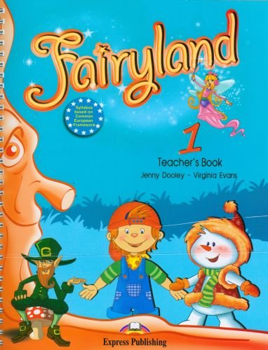 Fairyland 1. Teacher's book Dooley Jenny, Evans Virginia