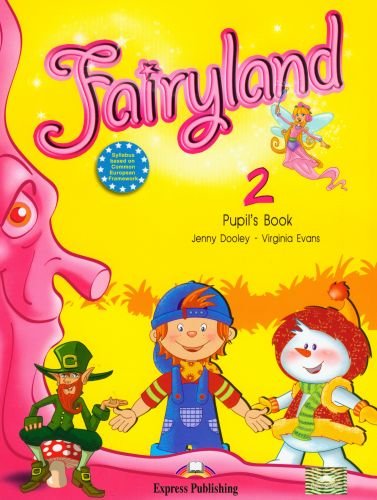 Fairyland 2. Pupil's Book Dooley Jenny, Evans Virginia