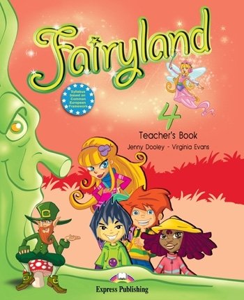 Fairyland 4. Teacher's Book Dooley Jenny, Evans Virginia