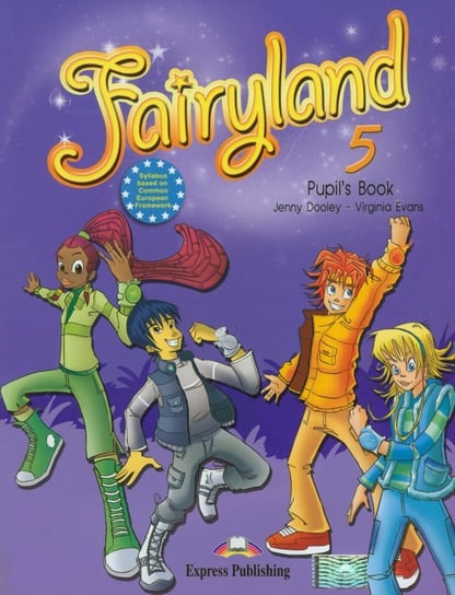 Fairyland 5. Pupil's Book. Szkoła podstawowa + CD Evans Virginia, Dooley Jenny