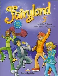 Fairyland 5. Teacher's Book Dooley Jenny, Evans Virginia