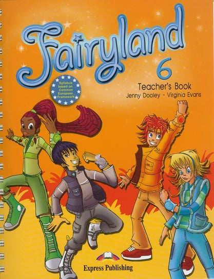 Fairyland 6. Teacher's Book Dooley Jenny, Evans Virginia