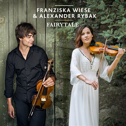 Fairytale Franziska Wiese, Alexander Rybak