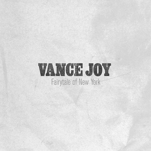 Fairytale of New York Vance Joy