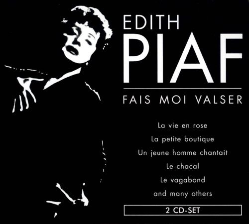 Fais Moi Valser Edith Piaf