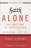 Faith Alone - The Doctrine of Justification Schreiner Thomas R.