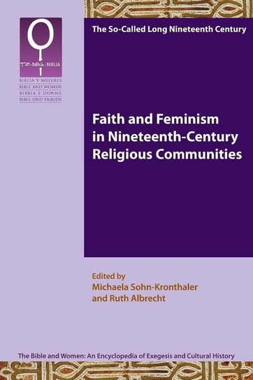 Faith and Feminism in Nineteenth-Century Religious Communities Society Of Biblical Literature