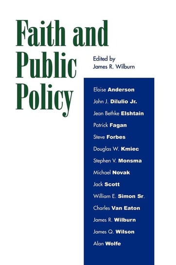 Faith and Public Policy Wilburn James R.