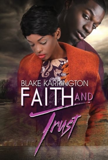 Faith And Trust Karrington Blake