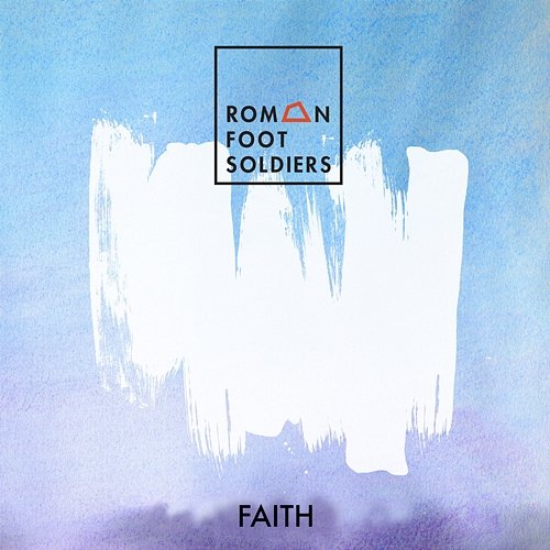 Faith Roman Foot Soldiers