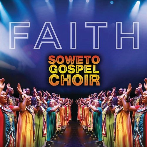 Faith Soweto Gospel Choir