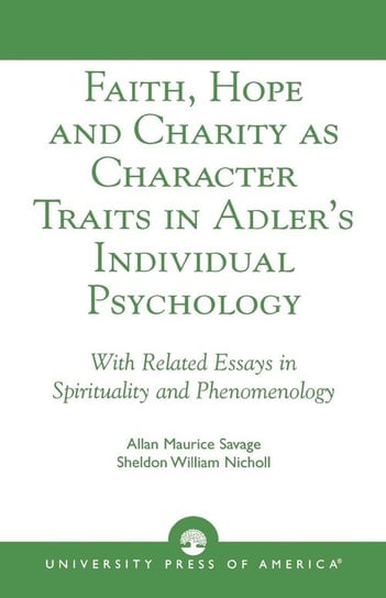 Faith, Hope and Charity as Character Traits in Adler's Individual Psychology Savage Allan Maurice