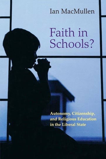 Faith in Schools? Macmullen Ian