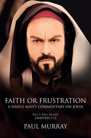 Faith or Frustration Murray Paul