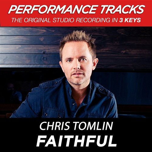 Faithful Chris Tomlin