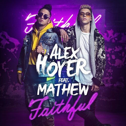 Faithful Alex Hoyer feat. Mathew