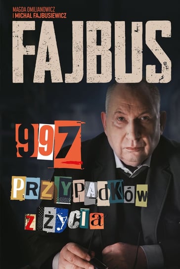 Fajbus. 997 przypadków z życia Fajbusiewicz Michał, Omilianowicz Magda