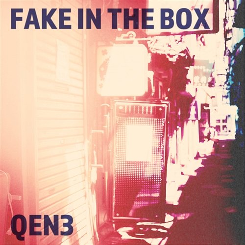 Fake In The Box QEN3