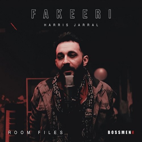 Fakeeri Harris Jarral, Boss Menn