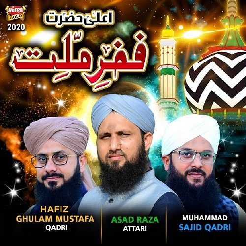 Fakhr E Millat Muhammad Sajid Qadri, Asad Raza Attari, Hafiz Ghulam Mustafa Qadri
