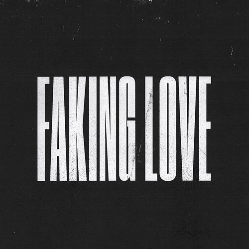 Faking Love Tommee Profitt feat. Jung Youth, NAWAS