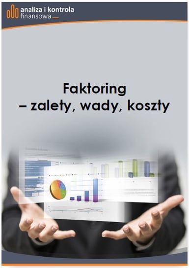 Faktoring - zalety, wady, koszty Czarecki Jacek