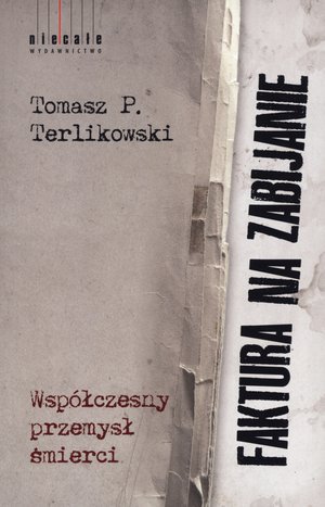 Faktura na zabijanie Terlikowski Tomasz P.