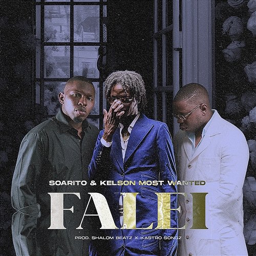 Falei Shalom Beatz, Kelson Most Wanted feat. Dj Verigal, Kastro Songz, Soarito