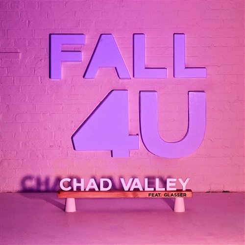 Fall 4 U Chad Valley feat. Glasser