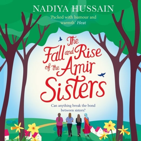Fall and Rise of the Amir Sisters HUSSAIN NADIYA