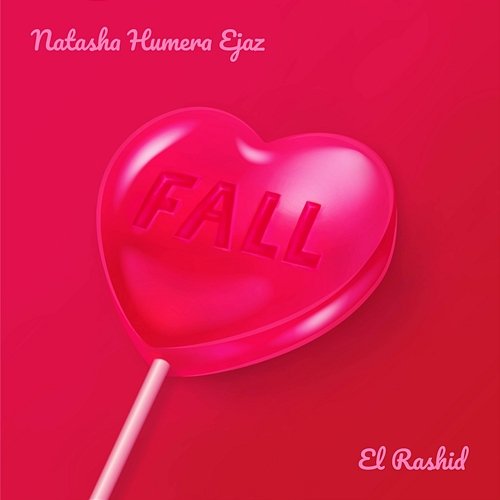 Fall Natasha Humera Ejaz, El Rashid