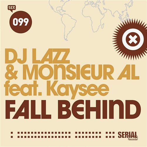 Fall Behind [feat. Kaysee] DJ Lazz & Monsieur Al