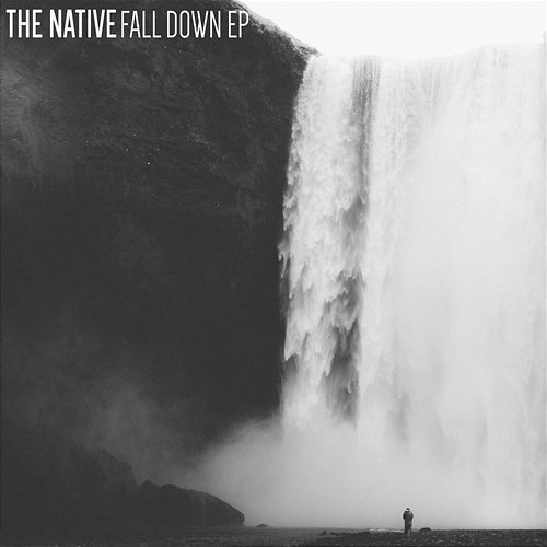Fall Down - EP The Native