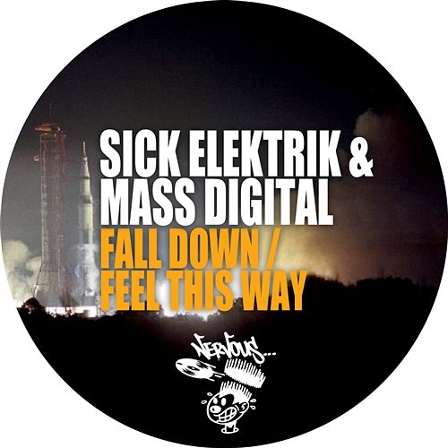 Fall Down / Feel This Way Sick Elektrik, Mass Digital