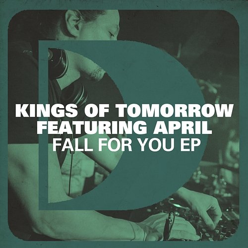 Fall For You EP Kings of Tomorrow feat. April Morgan