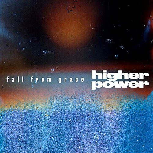 Fall From Grace Higher Power