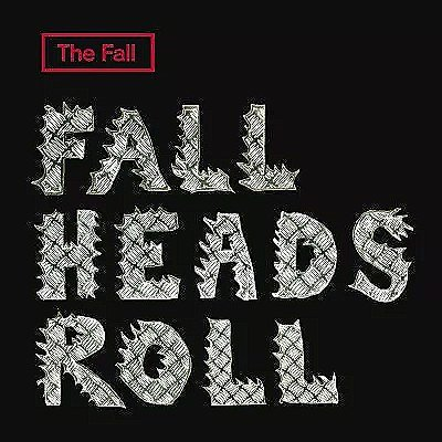 Fall Heads Roll The Fall