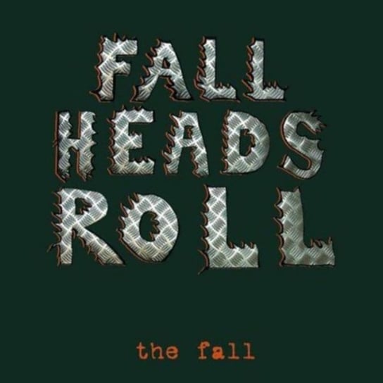 Fall Heads Roll The Fall