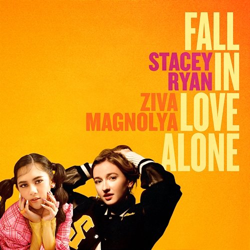 Fall In Love Alone Stacey Ryan, Ziva Magnolya