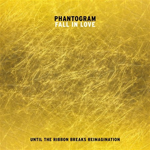 Fall In Love Phantogram