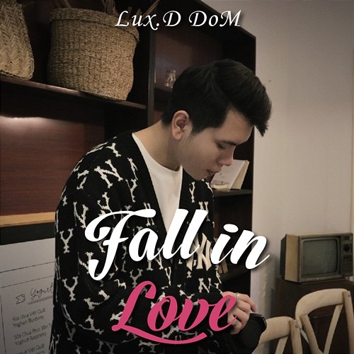 Fall In Love Dom
