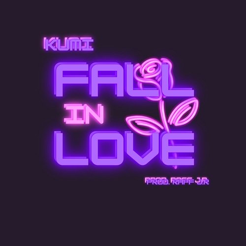 FALL IN LOVE Kumi, Raff J.R.