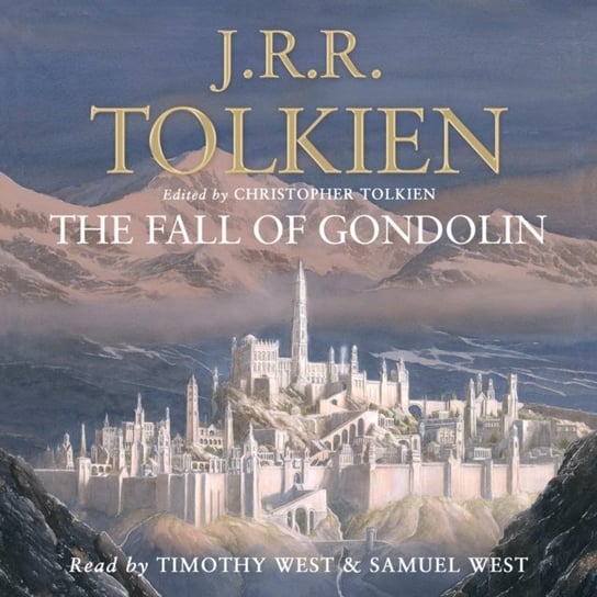 Fall of Gondolin - audiobook Tolkien Christopher, Tolkien J. R. R.