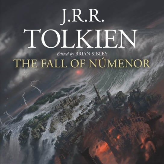 Fall of Numenor Tolkien John Ronald Reuel, Sibley Brian