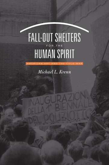 Fall-Out Shelters for the Human Spirit Krenn Michael L.