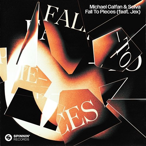 Fall To Pieces Michael Calfan & Selva feat. Jex