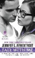 Fall with Me Armentrout Jennifer L.