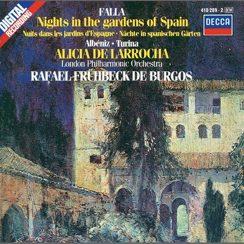 Falla: Nights in the Gardens of Spain / Albéniz: Rapsodia Española / Turina: Rapsodia sinfonica Alicia de Larrocha, London Philharmonic Orchestra, Rafael Frühbeck de Burgos